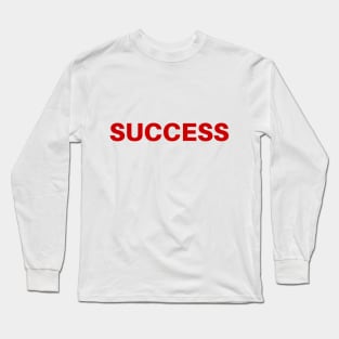 Success Motivation Power strong Long Sleeve T-Shirt